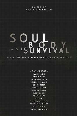 Soul, Body, and Survival by Kevin Corcoran
