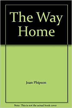 The Way Home by Joan Phipson