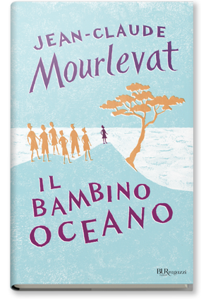 Il bambino oceano by Jean-Claude Mourlevat