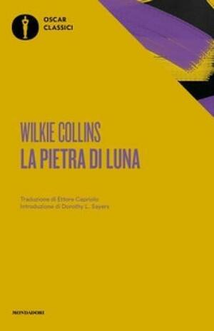 La pietra di luna by Wilkie Collins