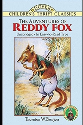 Adventures of Reddy Fox illustrated by Thornton Burgess