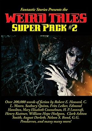 Fantastic Stories Presents the Weird Tales Super Pack #2 by Robert E. Howard, Warren Lapine