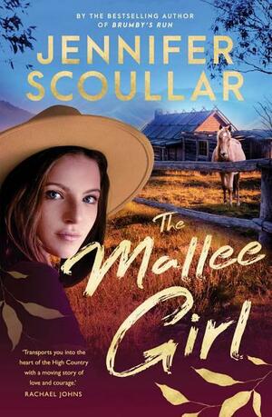 The Mallee Girl by Jennifer Scoullar
