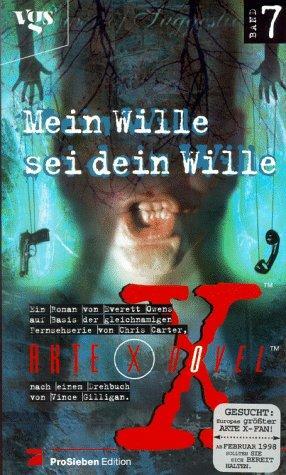 Akte X Novel 7 - Mein Wille sei Dein Wille by Vince Gilligan, Everett Owens