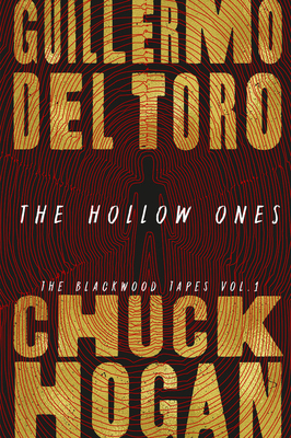 The Hollow Ones by Chuck Hogan, Guillermo del Toro