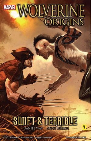 Wolverine: Origins, Volume 3: Swift and Terrible by Daniel Way