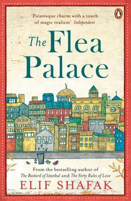 The Flea Palace by Elif Shafak