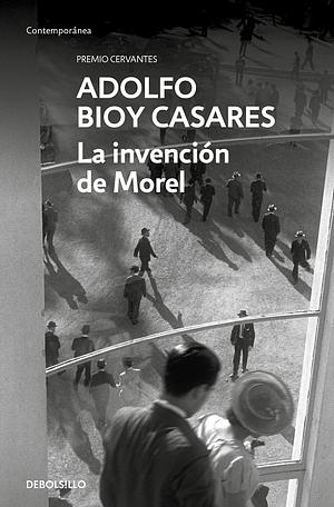 La invención de Morel by Adolfo Bioy Casares