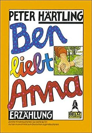 Ben liebt Anna by Peter Härtling