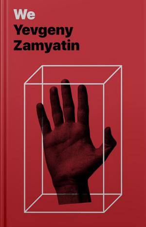 We by Yevgeny Zamyatin