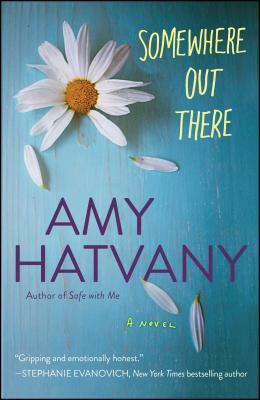 Somewhere Out There by Amy Hatvany