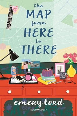 The Map from Here to There by Emery Lord