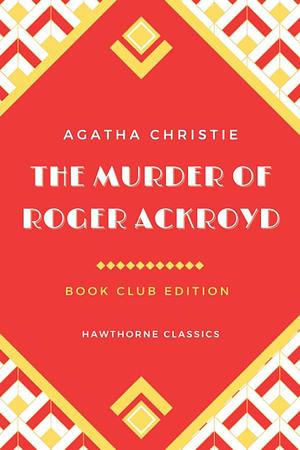 The Murder of Roger Ackroyd by Agatha Christie