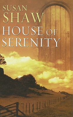 House of Serenity by Susan Shaw