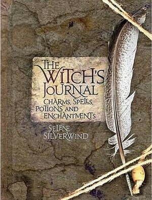 Witch's Journal by Selene Silverwind