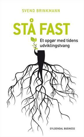 Stå fast by Svend Brinkmann