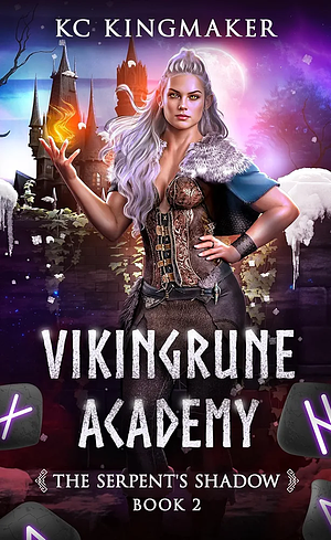 Vikingrune Academy 2: The Serpent's Shadow by KC Kingmaker