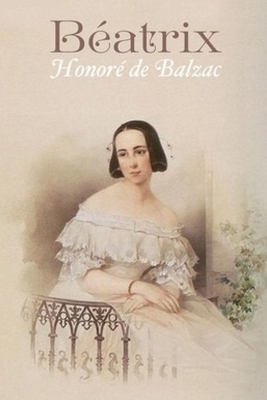 Béatrix by Honoré de Balzac