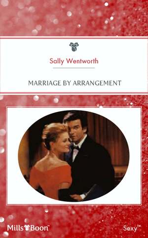 Marriage By Arrangement by Sally Wentworth, Anne Mather