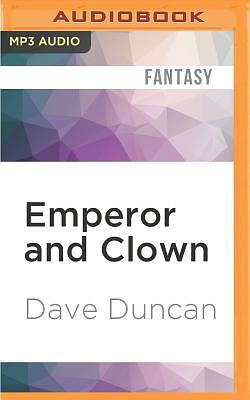 Emperor and Clown by Dave Duncan