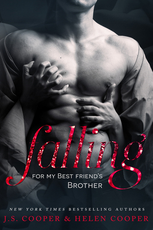 Falling for My Best Friend's Brother by J.S. Cooper, Helen Cooper