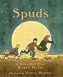 Spuds by Karen Hesse, Wendy Watson