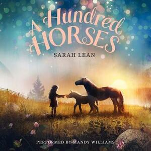 A Hundred Horses by Sarah Lean