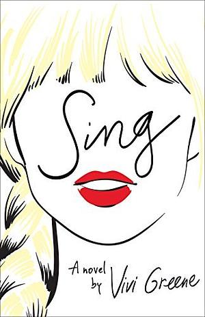 Sing by Vivi Greene