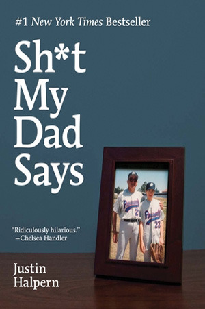 Shit my dad says : de vertaling by Justin Halpern