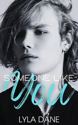 Someone Like You by Lyla Dane