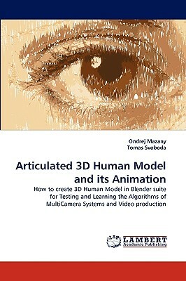 Articulated 3D Human Model and Its Animation by Ondrej Mazany, Tomas Svoboda