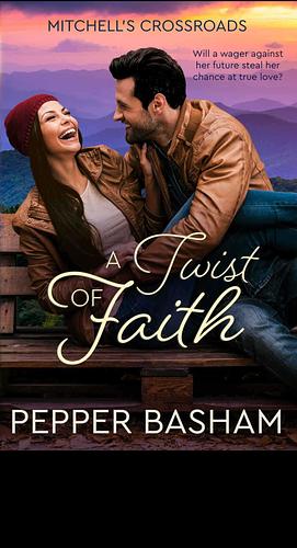 A Twist of Faith by Pepper Basham