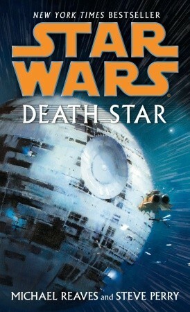Star Wars: Death Star by Steve Perry, Michael Reaves