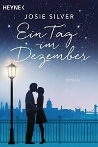 Ein Tag im Dezember by Josie Silver, Babette Schröder