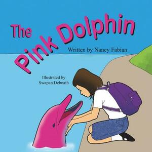 The Pink Dolphin by Nancy Fabian