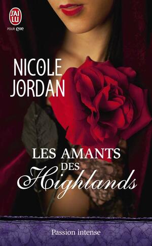 Les amants des Highlands by Nicole Jordan