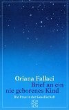 Brief An Ein Nie Geborenes Kind by Oriana Fallaci, Heinz Riedt