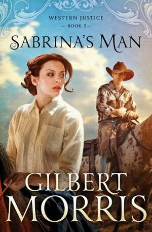 Sabrina's Man by Gilbert Morris