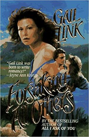 Forsaking All Others by Gail Link