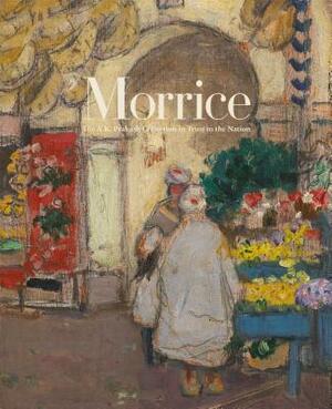 Morrice: The A.K. Prakash Collection in Trust to the Nation by Katerina Atanassova