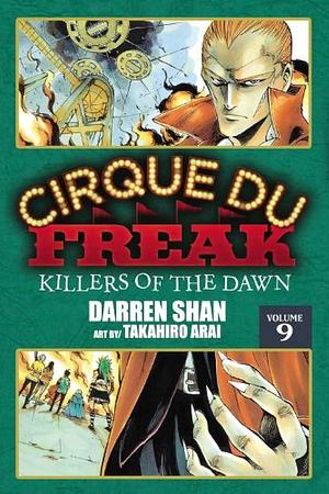 Cirque Du Freak: The Manga, Vol. 9: Killers of the Dawn by Darren Shan