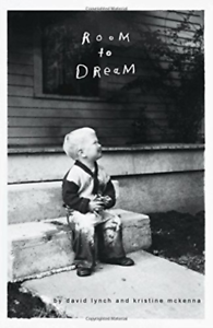 Room to Dream by David Lynch