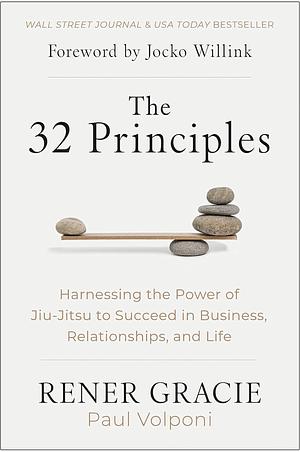 The 32 Principles by Rener Gracie