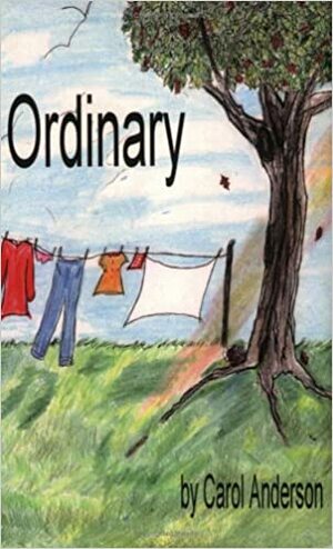 Ordinary by Carol Anderson