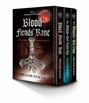 The Vampire Queen Saga: Boxset by William Stacey