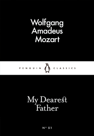 My Dearest Father by Wolfgang Amadeus Mozart