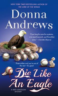 Die Like an Eagle by Donna Andrews