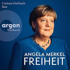 Freiheit by Beate Baumann, Angela Merkel