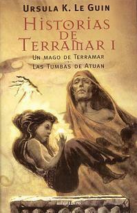 Historias de Terramar I: Un mago en Terramar / Las Tumbas de Atuan by Ursula K. Le Guin