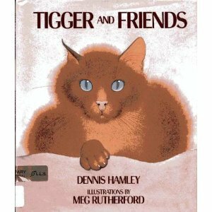 Tigger and Friends by Meg Rutherford, Dennis Hamley